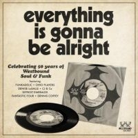 Various Artists - Everything Is Gonna Be AlrightWest in the group CD / Upcoming releases / RNB, Disco & Soul at Bengans Skivbutik AB (3674942)