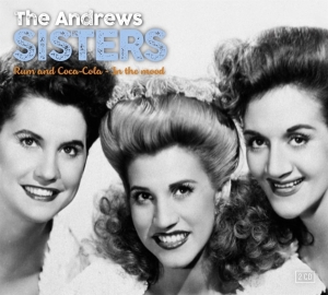 Andrew Sisters - In The Mood & Rum And Coca Cola in the group CD / Upcoming releases / RNB, Disco & Soul at Bengans Skivbutik AB (3674949)