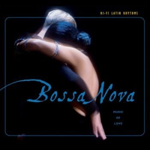 Blandade Artister - Bossa Nova Û Hi-Fi Latin Rhythms in the group CD / Elektroniskt,World Music at Bengans Skivbutik AB (3674979)