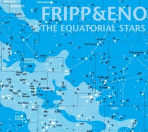 Fripp/Eno - Equatorial Stars (200 G) in the group Minishops / Summers Fripp at Bengans Skivbutik AB (3676156)