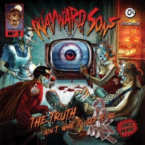 Wayward Sons - The Truth Ain't What It Used To Be in the group CD / Rock at Bengans Skivbutik AB (3676348)