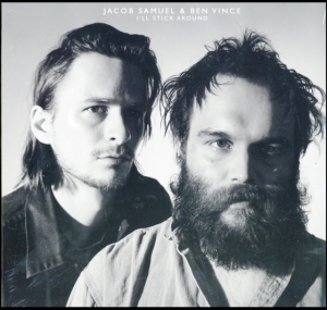 Vince Ben & Jacob Samuel - I'll Stick Around in the group OTHER / Övrigt /  at Bengans Skivbutik AB (3676462)
