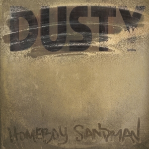 Homeboy Sandman - Dusty in the group OTHER / Övrigt /  at Bengans Skivbutik AB (3676494)