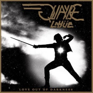 Quayde Lahüe - Love Out Of Darkness in the group VINYL / Rock at Bengans Skivbutik AB (3676603)