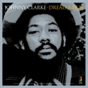 Johnny Clarke - Dread A Dub [import] in the group VINYL / New releases / Reggae at Bengans Skivbutik AB (3676644)