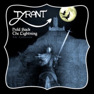 Tyrant - Hold Back The Lightning in the group CD / Hårdrock/ Heavy metal at Bengans Skivbutik AB (3676676)
