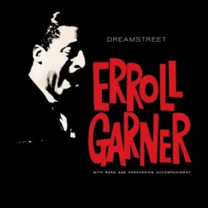 Garner Erroll - Dreamstreet in the group CD / Övrigt at Bengans Skivbutik AB (3676765)