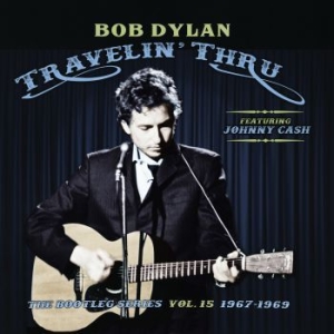 Dylan Bob - Travelin' Thru, 1967 - 1969: The Bootleg in the group CD / Elektroniskt,Pop-Rock,World Music at Bengans Skivbutik AB (3676877)