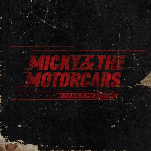 Micky & The Motorcars - Long Time Comin' in the group VINYL / Country at Bengans Skivbutik AB (3676901)