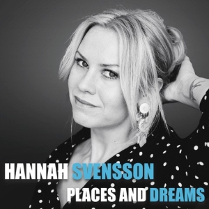 Svensson Hannah - Places And Dreams in the group CD / Övrigt at Bengans Skivbutik AB (3677067)