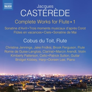 Casterede Jacques - Complete Works For Flute, Vol. 1 in the group Externt_Lager /  at Bengans Skivbutik AB (3677101)