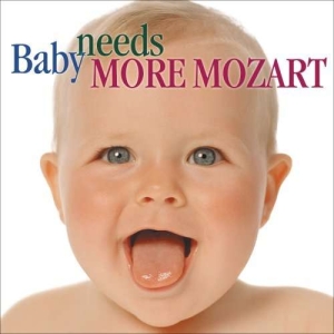 Mozart Wolfgang Amadeus - Baby Needs More Mozart in the group Externt_Lager /  at Bengans Skivbutik AB (3677294)