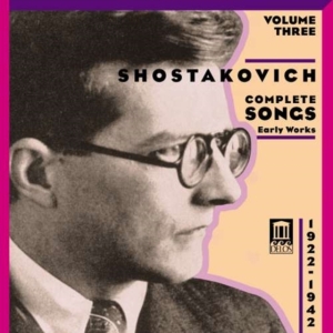 Shostakovich Dmitri - Complete Songs Volume Three in the group Externt_Lager /  at Bengans Skivbutik AB (3677547)