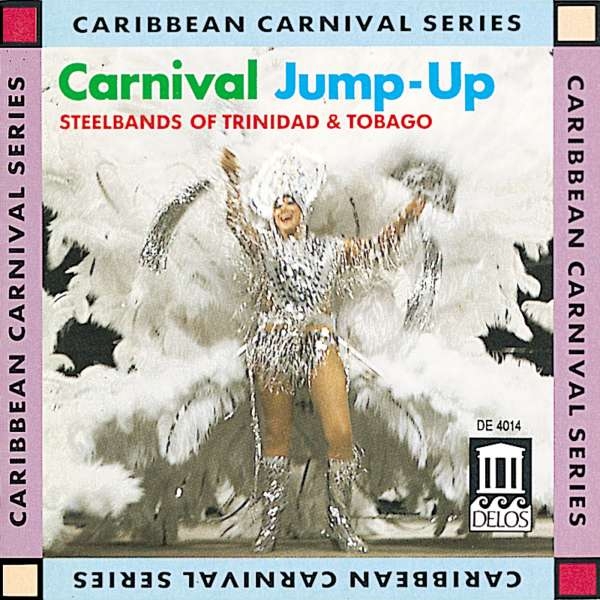 Traditional Various - Carnival Jump-Up - Steelbands Of Tr in the group CD / Bestsellers at Bengans Skivbutik AB (3677627)