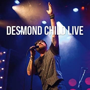 Desmond Child - Desmond Child Live in the group CD / Pop-Rock at Bengans Skivbutik AB (3677771)
