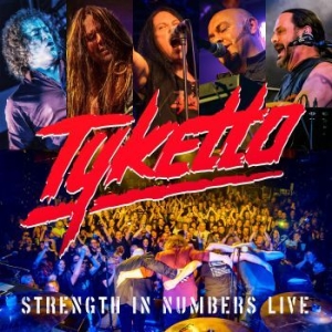 Tyketto - Strength In Numbers Live in the group CD / Pop-Rock at Bengans Skivbutik AB (3678520)