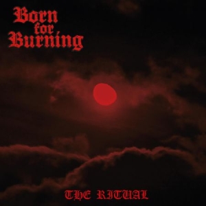 Born for burning - Ritual in the group CD / Hårdrock/ Heavy metal at Bengans Skivbutik AB (3678923)