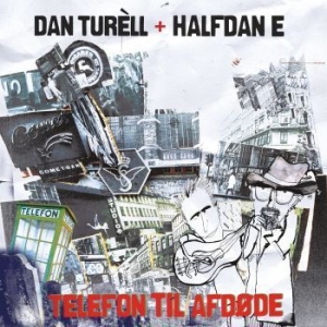Dan Turèll & Halfdan E - Telefon Til Afdøde in the group CD / New releases / Soundtrack/Musical at Bengans Skivbutik AB (3679161)