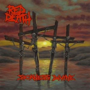 Red Death - Sickness Divine in the group CD / Upcoming releases / Hardrock/ Heavy metal at Bengans Skivbutik AB (3679206)
