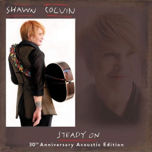Colvin Shawn - Steady On - 30Th Ann. Acoustic Edit in the group VINYL / Pop at Bengans Skivbutik AB (3681536)