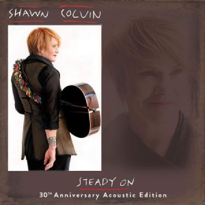 Colvin Shawn - Steady On - 30Th Ann. Acoustic Edit in the group VINYL / Pop-Rock at Bengans Skivbutik AB (3681536)
