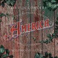 America - Live In Concert - Wildwood Springs in the group CD / Pop-Rock at Bengans Skivbutik AB (3681588)