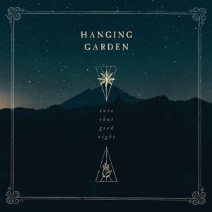 Hanging Garden - Into That Good Night in the group CD / Upcoming releases / Hardrock/ Heavy metal at Bengans Skivbutik AB (3681700)