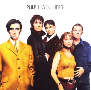 Pulp - His 'N' Hers (2Lp) in the group Minishops / Pulp at Bengans Skivbutik AB (3690856)