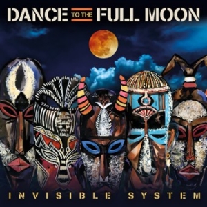 Invisible System - Dance To The Full Moon in the group CD / Övrigt at Bengans Skivbutik AB (3690860)