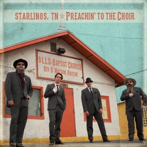 Starlings Tn - Preachin' To The Choir in the group CD / Pop-Rock at Bengans Skivbutik AB (3691664)