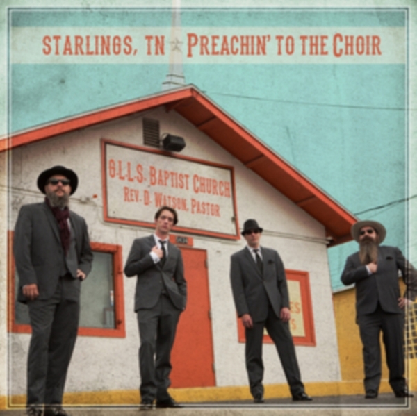Starlings Tn - Preachin' To The Choir in the group CD / Bestsellers at Bengans Skivbutik AB (3691664)
