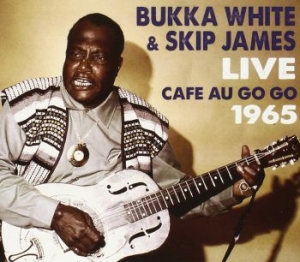 White Bukka & Skip James - Live At The Cafe Au Go Go in the group CD / Jazz/Blues at Bengans Skivbutik AB (3691791)