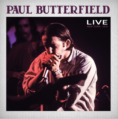 Paul Butterfield - Live New York 1970 in the group CD / Jazz/Blues at Bengans Skivbutik AB (3691812)