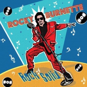 Burnette Rocky - Rock Solid in the group CD / Rock at Bengans Skivbutik AB (3694465)