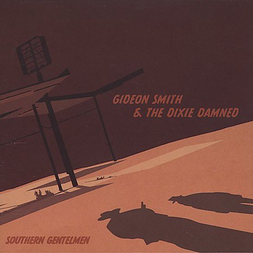 Gideon Smith & The Dixie Damned - Southern Gentlemen in the group CD / Hårdrock/ Heavy metal at Bengans Skivbutik AB (3694475)