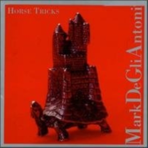 De Gli Antoni Mark & Other Artists - De Gli Antoni: Horse Tricks in the group OTHER / Övrigt /  at Bengans Skivbutik AB (3694627)