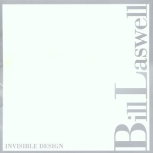 Laswell Bill - Invisible Design in the group OTHER / Övrigt / at Bengans Skivbutik AB (3694629)