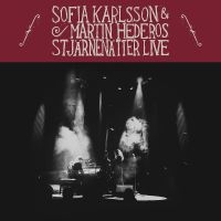 SOFIA KARLSSON / MARTIN HEDEROS - STJÄRNENÄTTER LIVE in the group VINYL / Övrigt at Bengans Skivbutik AB (3695839)