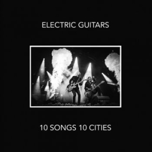 Electric Guitars - 10 Songs 10 Cities in the group VINYL / Hårdrock/ Heavy metal at Bengans Skivbutik AB (3695849)