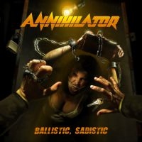 ANNIHILATOR - BALLISTIC, SADISTIC in the group CD / Hårdrock/ Heavy metal at Bengans Skivbutik AB (3695872)