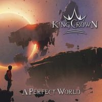 Kingcrown - A Perfect World in the group CD / Upcoming releases / Hardrock/ Heavy metal at Bengans Skivbutik AB (3698297)