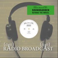 Soundgarden - Beyond The Wheel Radio Broadcast 90 in the group Minishops / Soundgarden at Bengans Skivbutik AB (3700810)