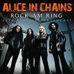 Alice In Chains - Rock Am Ring (Live Broadcast 2006) in the group CD / Upcoming releases / Hardrock/ Heavy metal at Bengans Skivbutik AB (3700827)