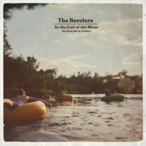 Revelers - At The End Of The River in the group CD / Elektroniskt,World Music at Bengans Skivbutik AB (3700905)