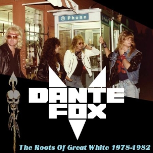 Dante Fox - The Roots Of Great White 1978-1982 in the group VINYL / Vinyl Hard Rock at Bengans Skivbutik AB (3700908)