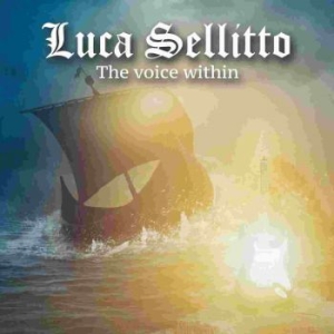 Sellitto Luca - Voice Within The in the group CD / Upcoming releases / Hardrock/ Heavy metal at Bengans Skivbutik AB (3700935)