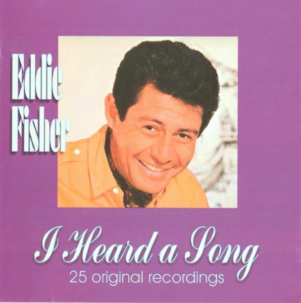 Eddie Fisher - I Heard A Song in the group OTHER / Övrigt /  at Bengans Skivbutik AB (3700958)