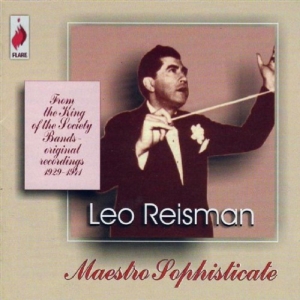 Reisman Leo - Leo Reisman - Maestro Sophisticate in the group OTHER / Övrigt / at Bengans Skivbutik AB (3700968)