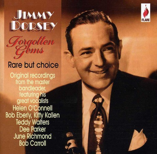 Jimmy Dorsey - Jimmy Dorsey - Forgotten Gems in the group CD / Pop at Bengans Skivbutik AB (3700970)
