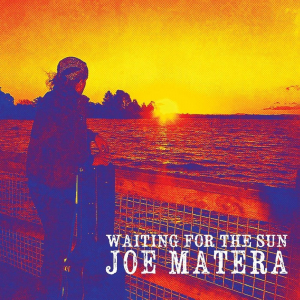 Joe Matera - Waiting For the Sun EP in the group CD / CD Blues-Country at Bengans Skivbutik AB (3701778)